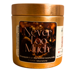 Never Too Much